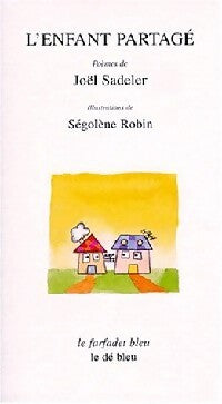 Livrenpoche : L'enfant partagé - Joël Sadeler, Ségolène Robin - Livre