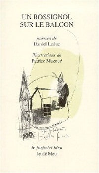 Livrenpoche : Un rossignol sur le balcon - Patrice Mazoué, Daniel Leduc - Livre