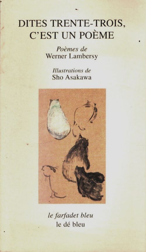 Livrenpoche : Dites trente trois c'est un poème - Werner Lambersy, Sho Asakawa - Livre