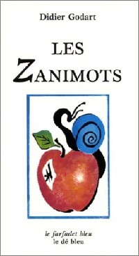 Livrenpoche : Les zanimots - Didier Godart - Livre