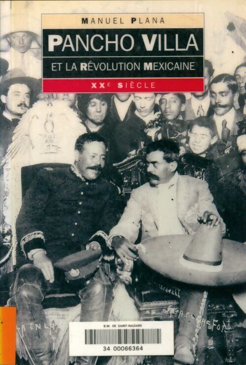 Pancho Villa et la révolution mexicaine - Manuel Plana - Livre