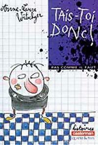 Livrenpoche : Tais-toi donc ! - Anne-Laure Witschger - Livre