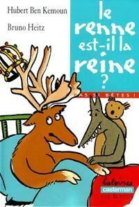 Livrenpoche : Le renne est-il la reine ? - Hubert Ben Kemoun - Livre