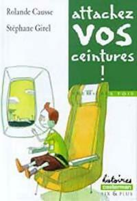 Livrenpoche : Attachez vos ceintures ! - Rolande Causse - Livre