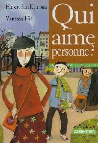 Livrenpoche : Qui aime personne ? - Hubert Ben Kemoun - Livre