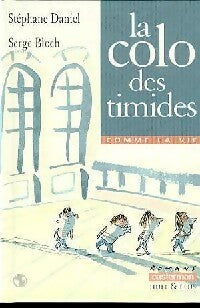 Livrenpoche : La colo des timides - Stéphane Daniel - Livre