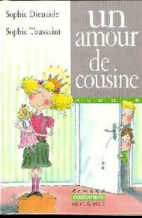 Un amour de cousine - Sophie Dieuaide - Livre