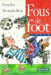 Livrenpoche : Fous de foot - Fanny Joly - Livre
