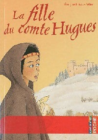 Livrenpoche : La fille du comte Hugues - Evelyne Brisou-Pellen - Livre