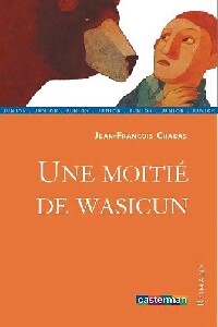 Une moitié de wasicun - Jean-François Chabas - Livre