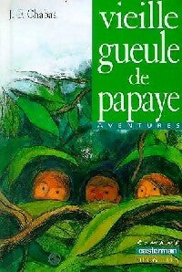 Vieille gueule de papaye - Jean-François Chabas -  Lecture en Poche - Livre