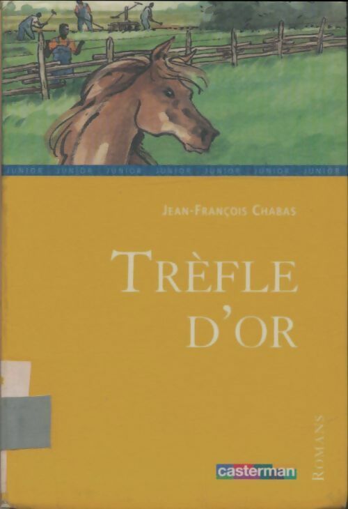 Trèfle d'or - Jean-François Chabas -  Lecture en Poche - Livre