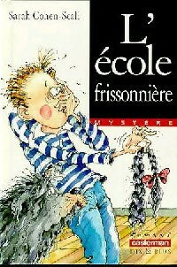 Livrenpoche : L'école frissonnière - Sarah Cohen-Scali - Livre