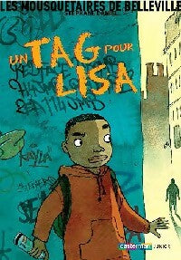 Livrenpoche : Les mousquetaires de Belleville : Un tag pour Lisa - Stéphane Daniel - Livre