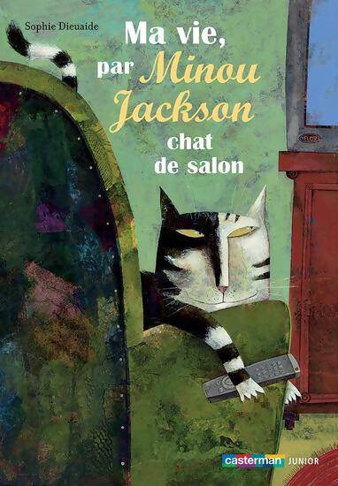 Ma vie, par Minou Jackson, chat de salon - Sophie Dieuaide -  Lecture en Poche - Livre