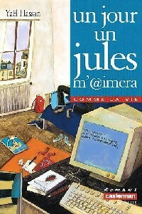 Livrenpoche : Un jour, un jules m'aimera - Yaël Hassan - Livre