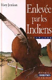 Livrenpoche : Enlevée par les indiens - Mary Jemison - Livre