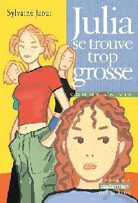 Livrenpoche : Julia se trouve trop grosse - Sylvaine Jaoui - Livre