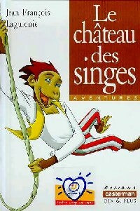 Livrenpoche : Le château des singes - Jean-François Laguionie - Livre