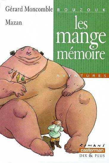 Livrenpoche : Bouzouk Tome I : Les mange-mémoire - Gérard Moncomble - Livre