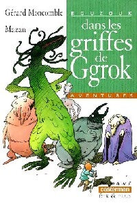 Livrenpoche : Bouzouk Tome IV : Dans les griffes de Ggrok - Gérard Moncomble - Livre