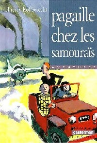Livrenpoche : Pagaille chez les samouraïs - Thierry Robberecht - Livre