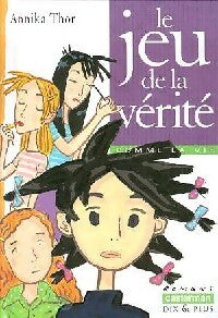 Livrenpoche : Le jeu de la vérité - Annika Thor - Livre