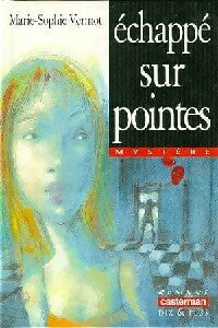 Livrenpoche : Echappé sur pointes - Marie-Sophie Vermot - Livre
