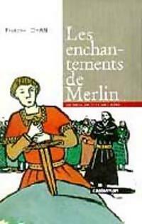 Livrenpoche : Les enchantements de Merlin - François Johan - Livre
