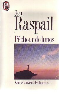 Livrenpoche : Pêcheur de lunes - Jean Raspail - Livre