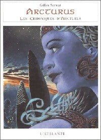 Livrenpoche : Les chroniques d'Arcturus Tome III : Arcturus - Gilles Servat - Livre