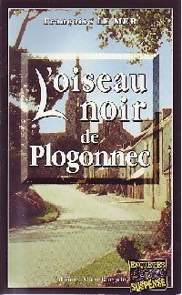 Livrenpoche : L'oiseau noir de Plogonnec - Françoise Le Mer - Livre