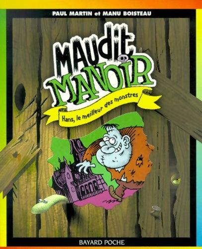 Hans, le meilleur des monstres - Paul M. Martin -  Maudit Manoir - Livre