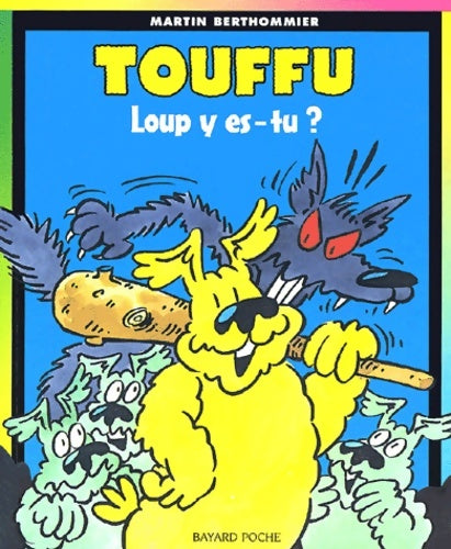 Livrenpoche : Loup, y es-tu ? - Martin Berthommier - Livre