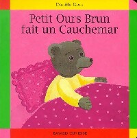 Livrenpoche : Petit Ours Brun fait un cauchemar - Pomme d'Api, Danièle Bour - Livre