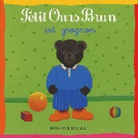 Livrenpoche : Petit Ours brun est grognon - Marie Aubinais - Livre