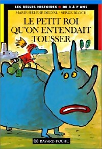 Livrenpoche : Le Petit Roi qu'on entendait tousser - Marie-Hélène Delval - Livre