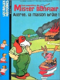 Livrenpoche : Alerte, la maison brûle ! - Claire Clément - Livre