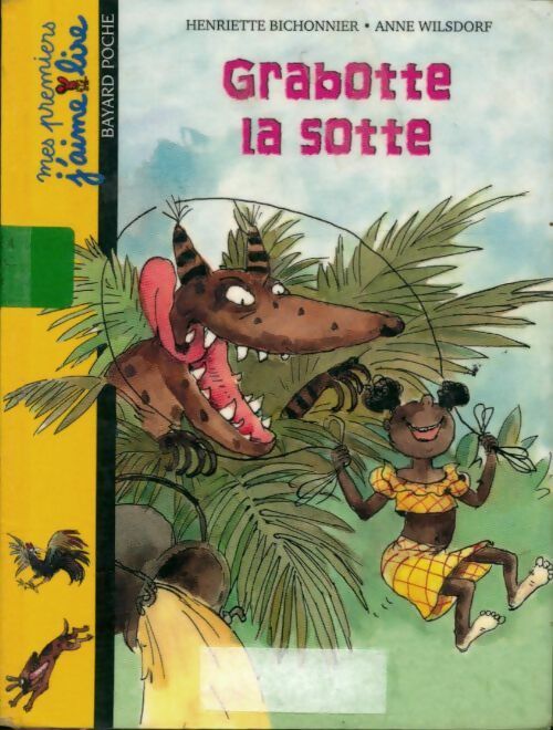 Livrenpoche : Grabotte la sotte - Henriette Bichonnier - Livre