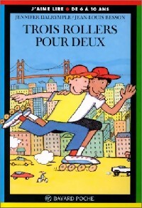 Livrenpoche : Trois rollers pour deux - Jennifer Dalrymple - Livre