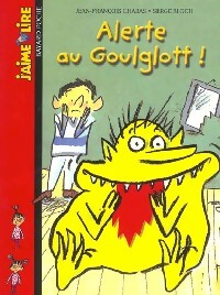 Livrenpoche : Alerte au Goulglott ! - Jean-François Chabas - Livre