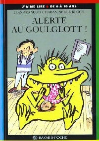 Livrenpoche : Alerte au Goulglott ! - Jean-François Chabas - Livre