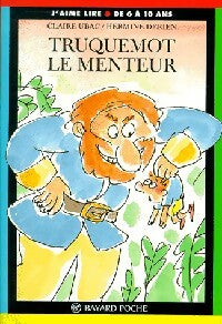Livrenpoche : Truquemot le menteur - Claire Ubac - Livre