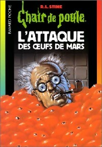 Livrenpoche : L'attaque des oeufs de Mars - Robert Lawrence Stine - Livre