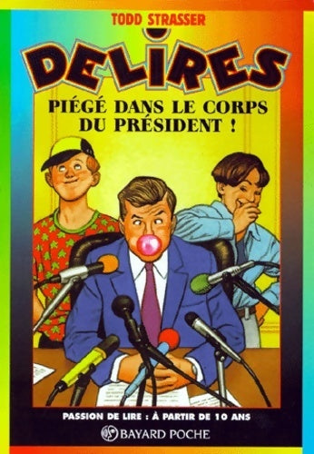 Livrenpoche : Piégé dans le corps du président - Todd Strasser - Livre