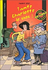 Livrenpoche : Tante Charlotte, le choc ! - Fanny Joly - Livre