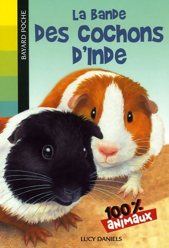 Livrenpoche : La bande des cochons d'Inde - Lucy Daniels - Livre