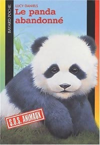 Livrenpoche : Le panda abandonné - Lucy Daniels - Livre
