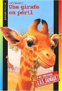 Livrenpoche : Une girafe en péril - Lucy Daniels - Livre