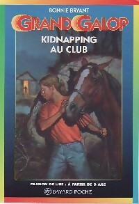 Kidnapping au club - Bonnie Bryant -  Grand Galop - Livre